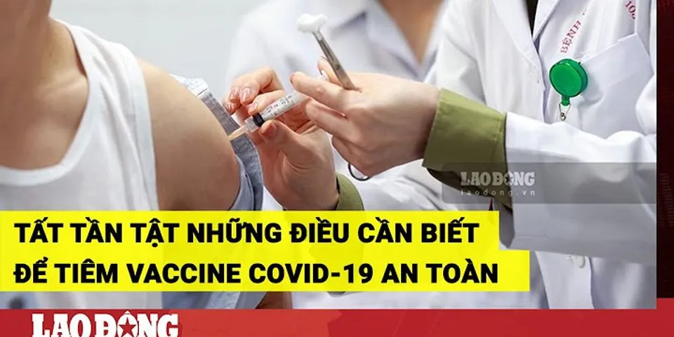 Trước khi tiêm vaccine covid cần chuẩn bị gì