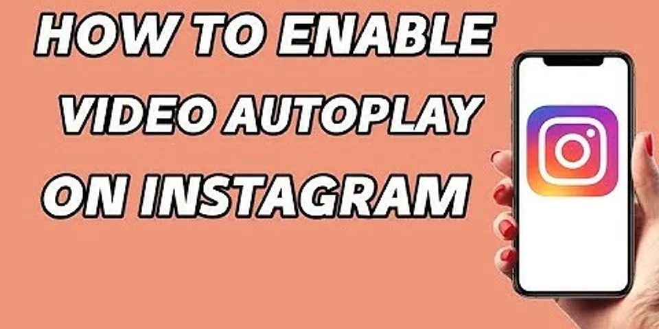 Turn off autoplay Instagram Android