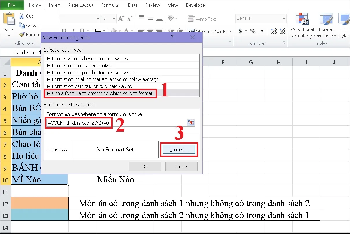 Use a formula to determine which cells to format nhập =COUNTIF(danhsach2,A2)=0 Format.